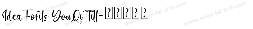 IdeaFonts YouQiTitt字体转换